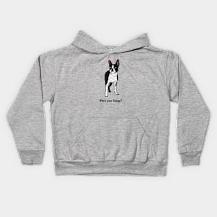 Boston Terrier Who's Your Doggy? Kids Hoodie